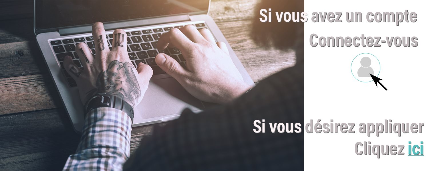 Si vous avez un compte, connectez-vous ou faites un demande ici